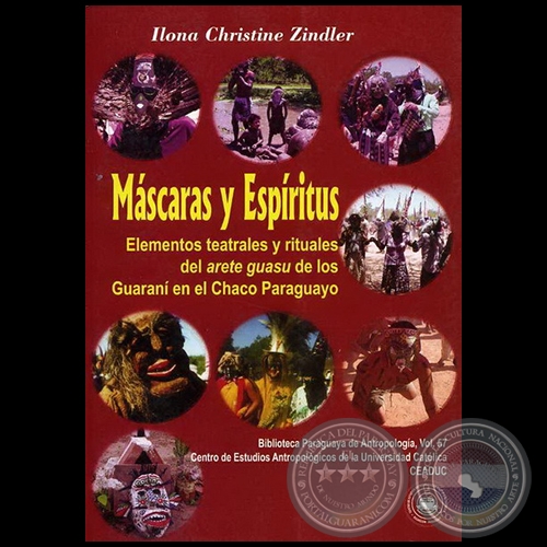 MSCARAS Y ESPRITUS - Autora: ILONA CHRISTINE ZINDLER - Ao 2006
